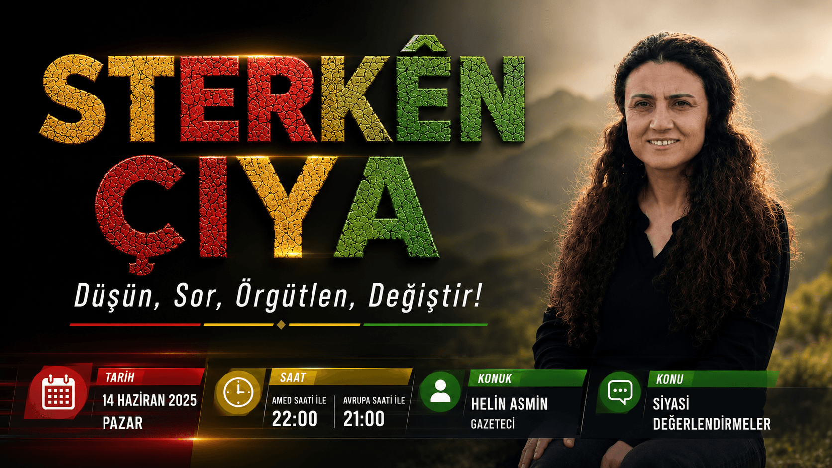 'Stêrkên Çiya' Bernameya Vê Hefteyê: Rojnamevan Helin Asmin Bi Pêşketinên Siyasî Re Nêrînên Xwe Parve Dike